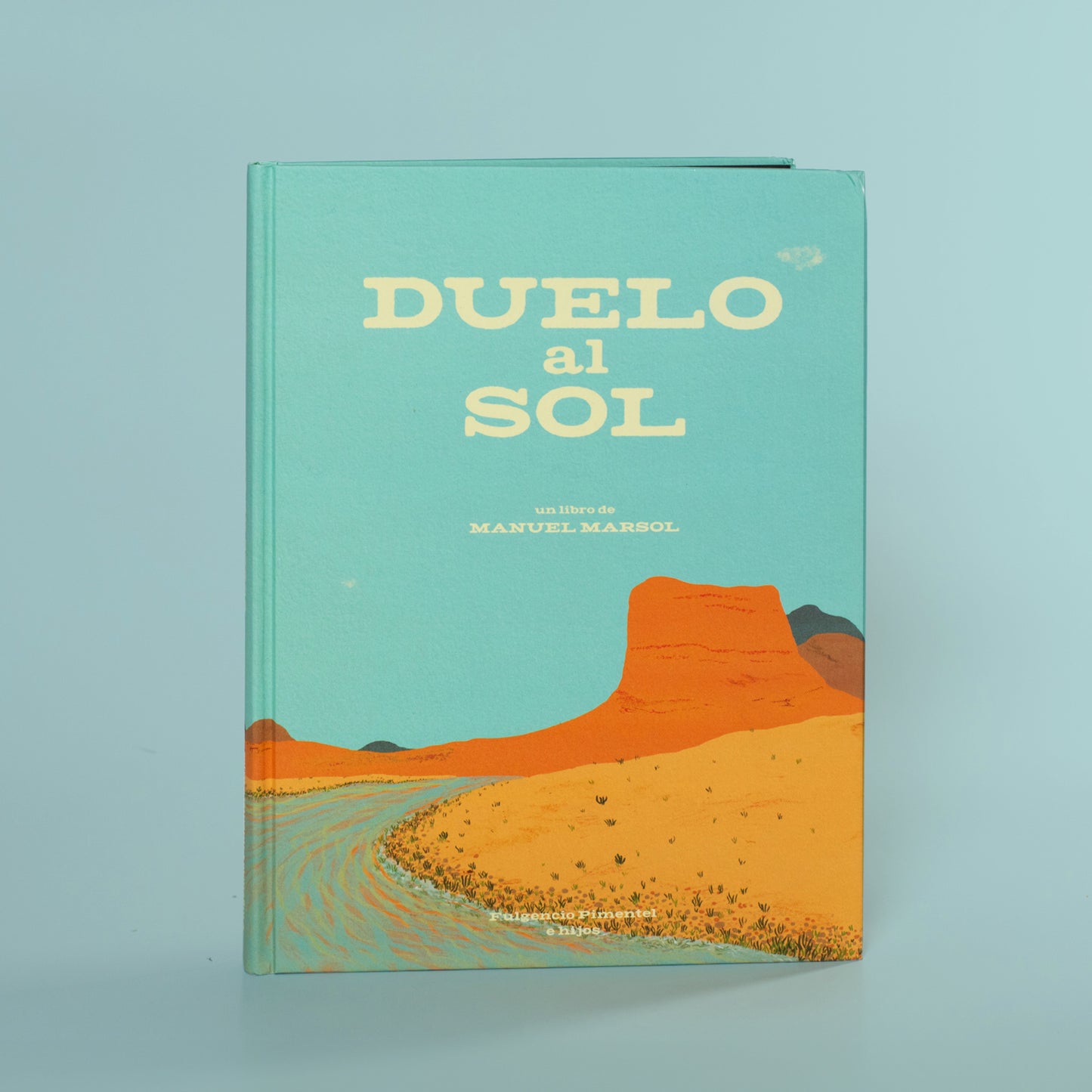 Duelo al sol . Manuel Marsol
