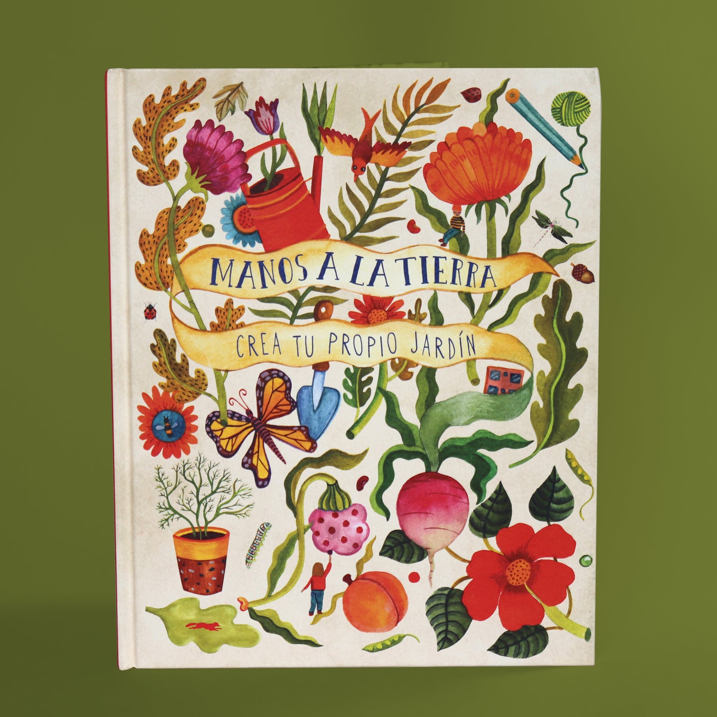 Manos a la tierra, crea tu propio jardín . Kirsten Bradley