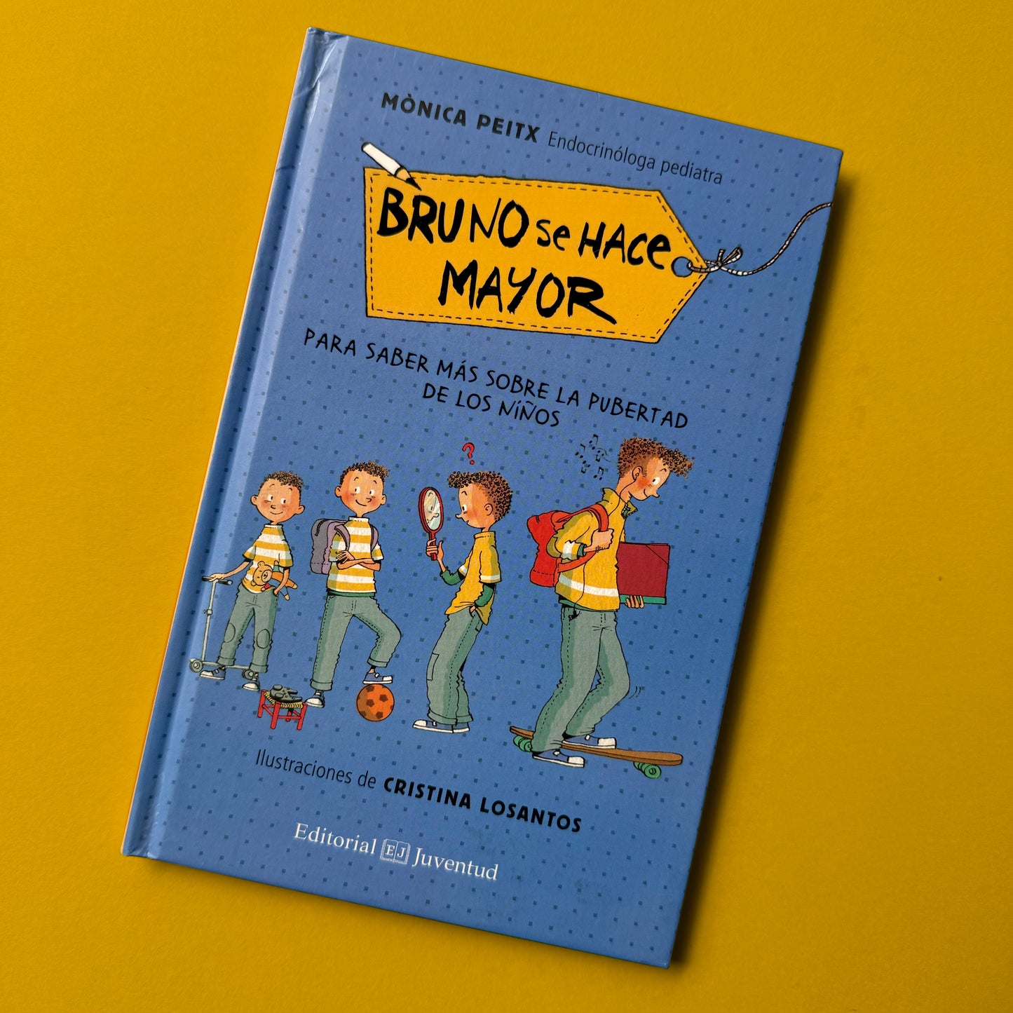 Bruno se hace mayor . Mònica Peitx y Cristina Losantos