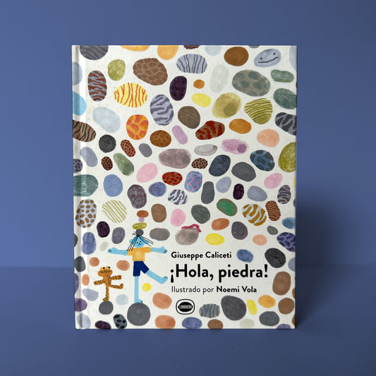 ¡Hola, piedra! . Giuseppe Caliceti y Noemí Vola