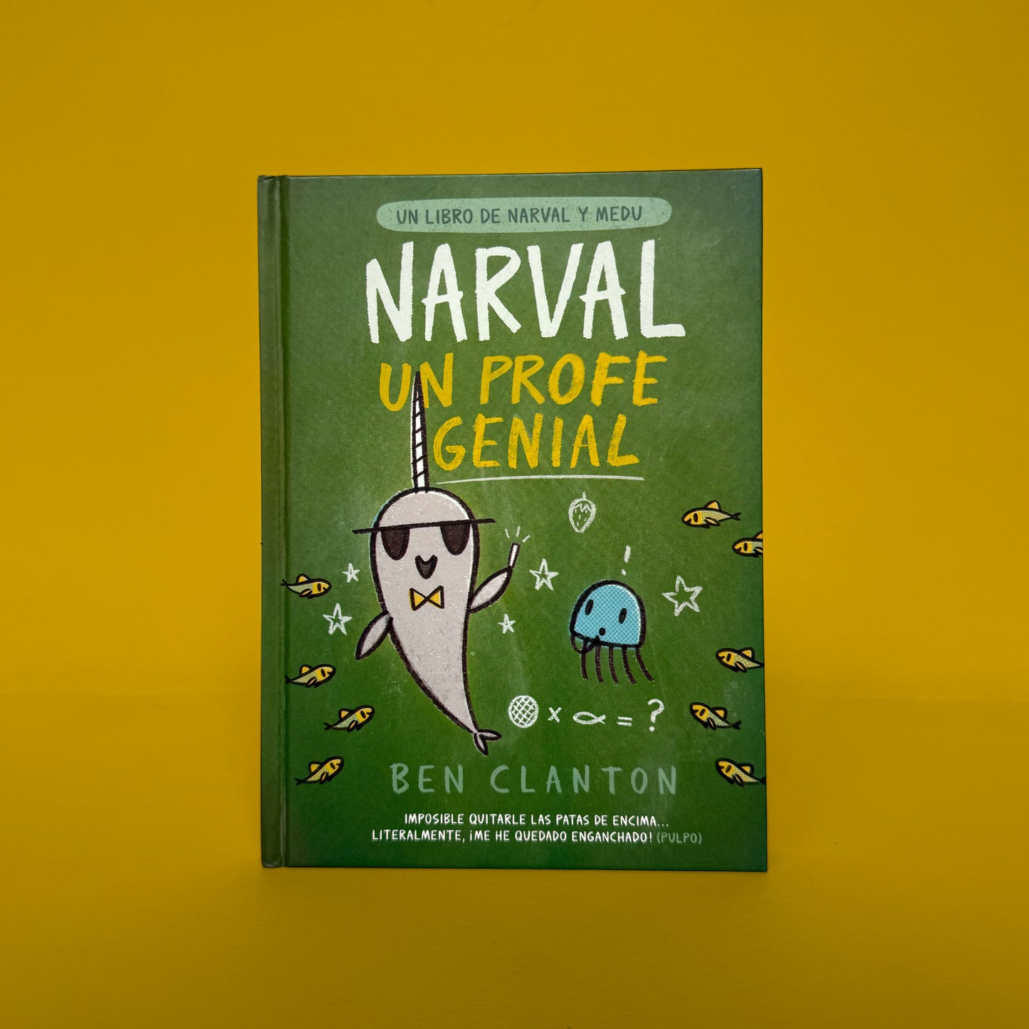 Narval. Un profe genial . Ben Clanton
