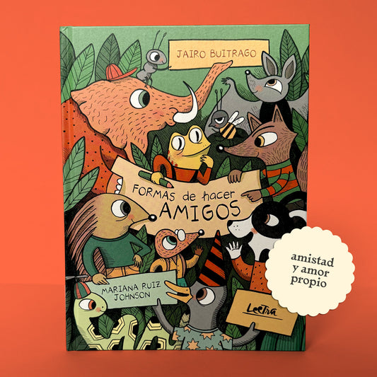 Formas de hacer amigos . Jair Buitrago y Mariana Ruiz Johnson