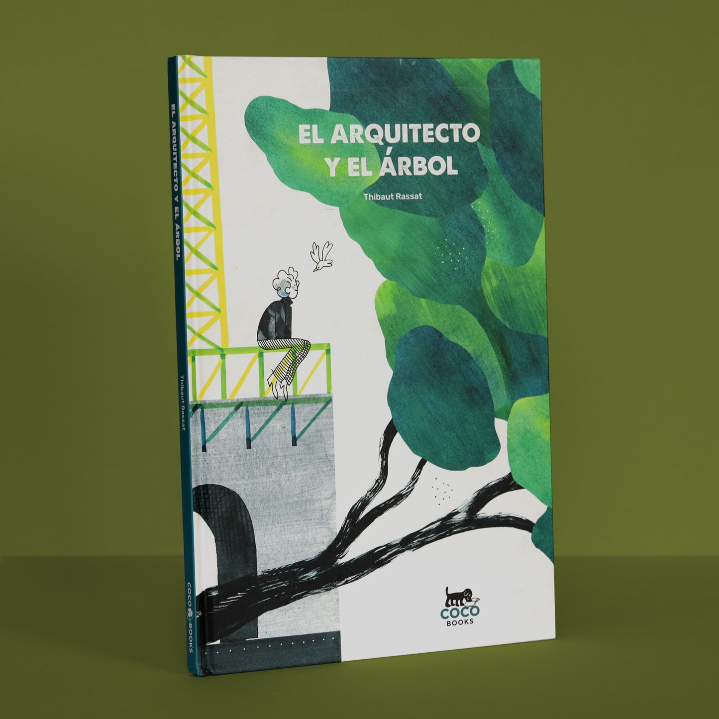 El arquitecto y el árbol . Thibaut Rassat