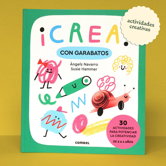 ¡Crea! Con garabatos . Ángels Navarro y Susie Hammer