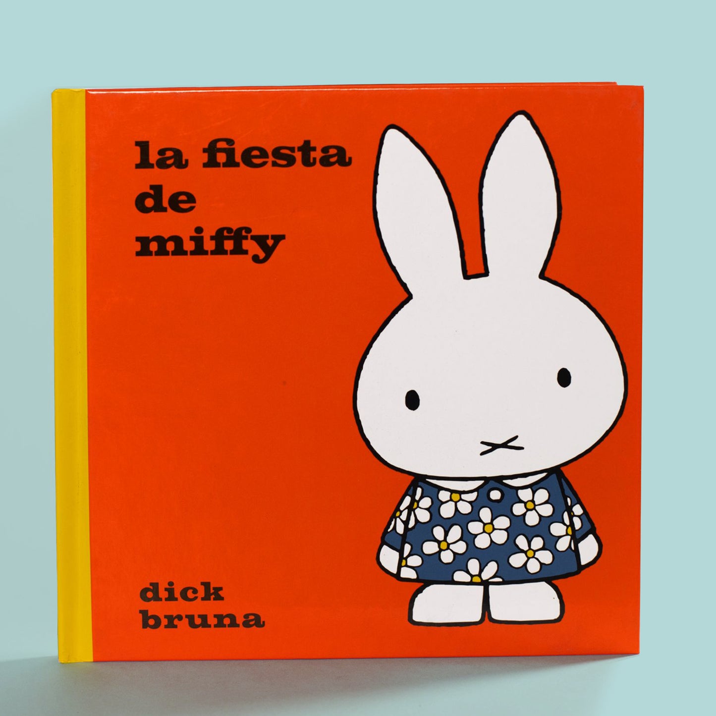 La fiesta de Miffy . Dick Bruna