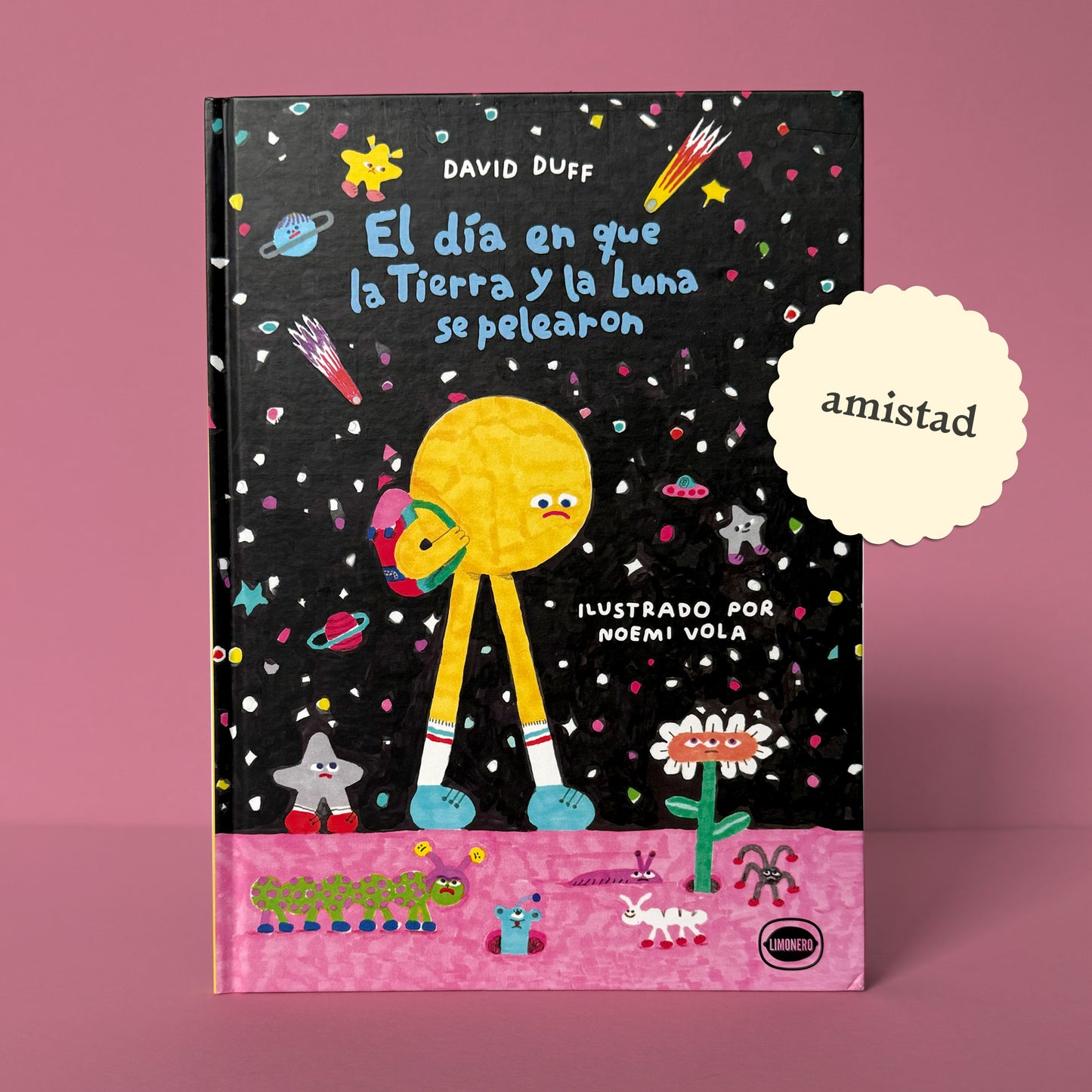 El día en que la Tierra y la Luna se pelearon . David Duff y Noemi Vola