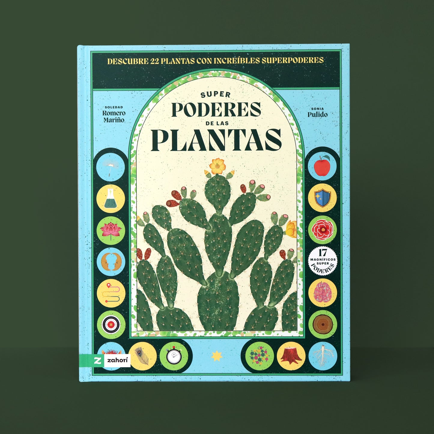 Super poderes de las plantas . Soledad Romero Mariño y Sonia Pulido