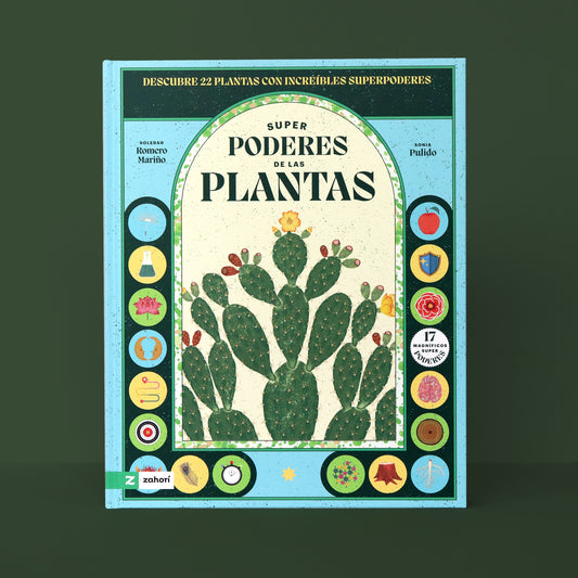 Super poderes de las plantas . Soledad Romero Mariño y Sonia Pulido