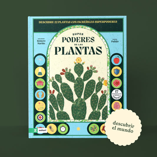 Super poderes de las plantas . Soledad Romero Mariño y Sonia Pulido